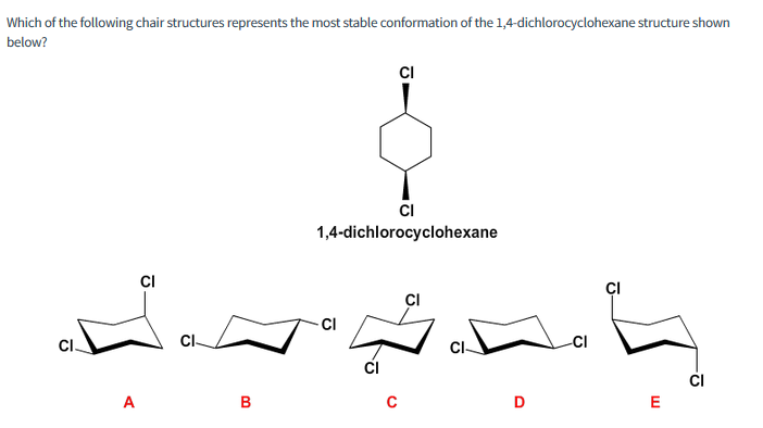 Solved Which Of The Following Chair Structures Represents Chegg