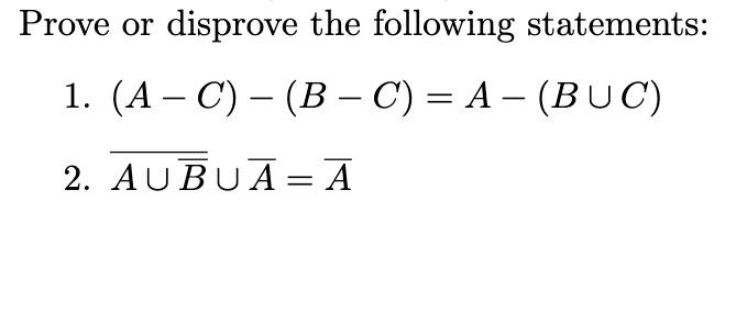 Solved Prove Or Disprove The Following Statements Chegg