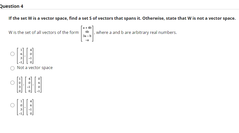 Solved Question If The Set W Is A Vector Space Find A Set Chegg