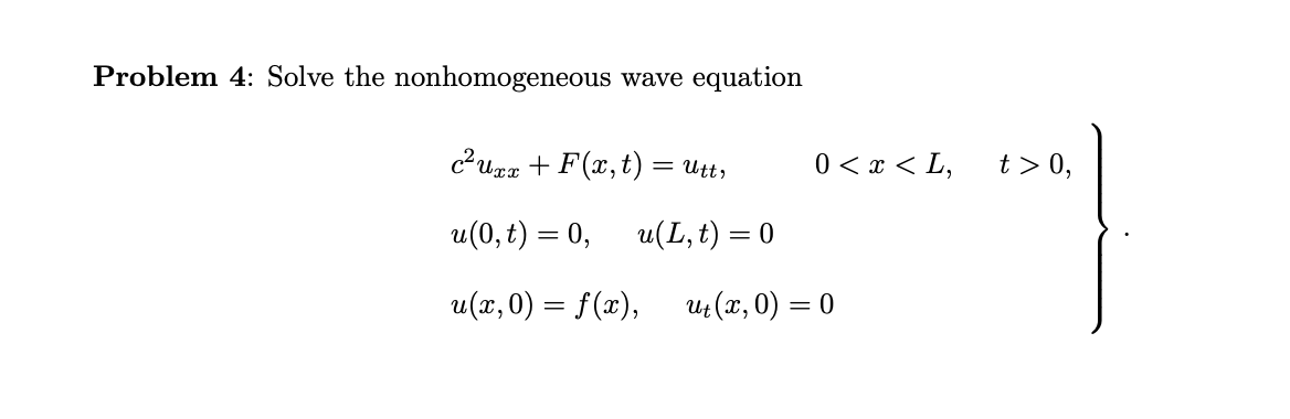 Solved Problem Solve The Nonhomogeneous Wave Equation Chegg