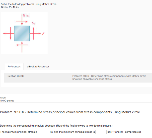 Solved Solve The Following Problems Using Mohr S Circle Chegg