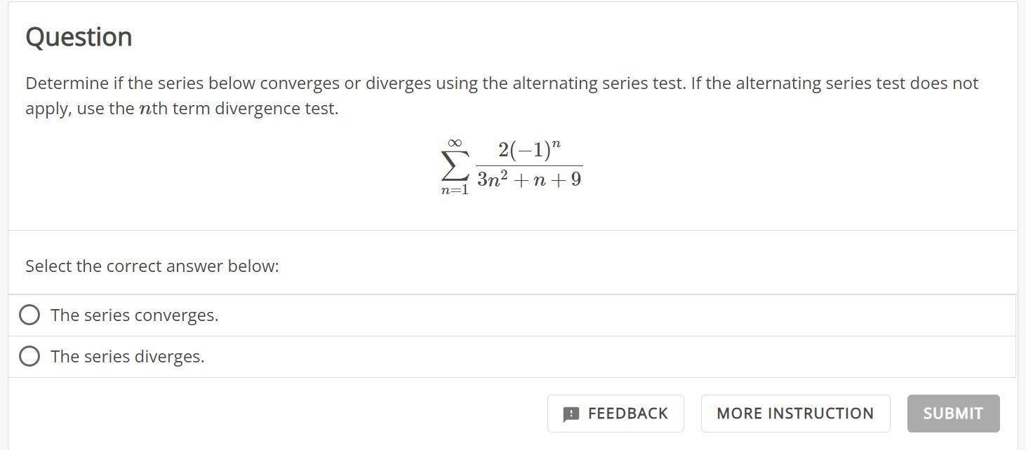 Solved Determine If The Series Below Converges Or Diverges Chegg