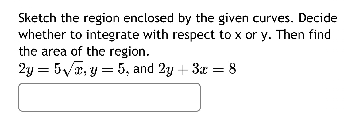 Solved Sketch The Region Enclosed By The Given Curves Chegg