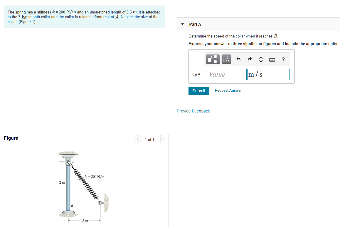 Solved The Spring Has A Stiffness K N M And An Chegg