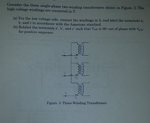 Solved Consider The Three Single Phase Two Winding Chegg