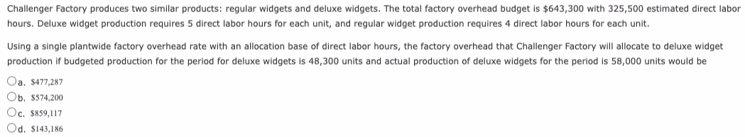 Solved Challenger Factory Produces Two Similar Products Chegg