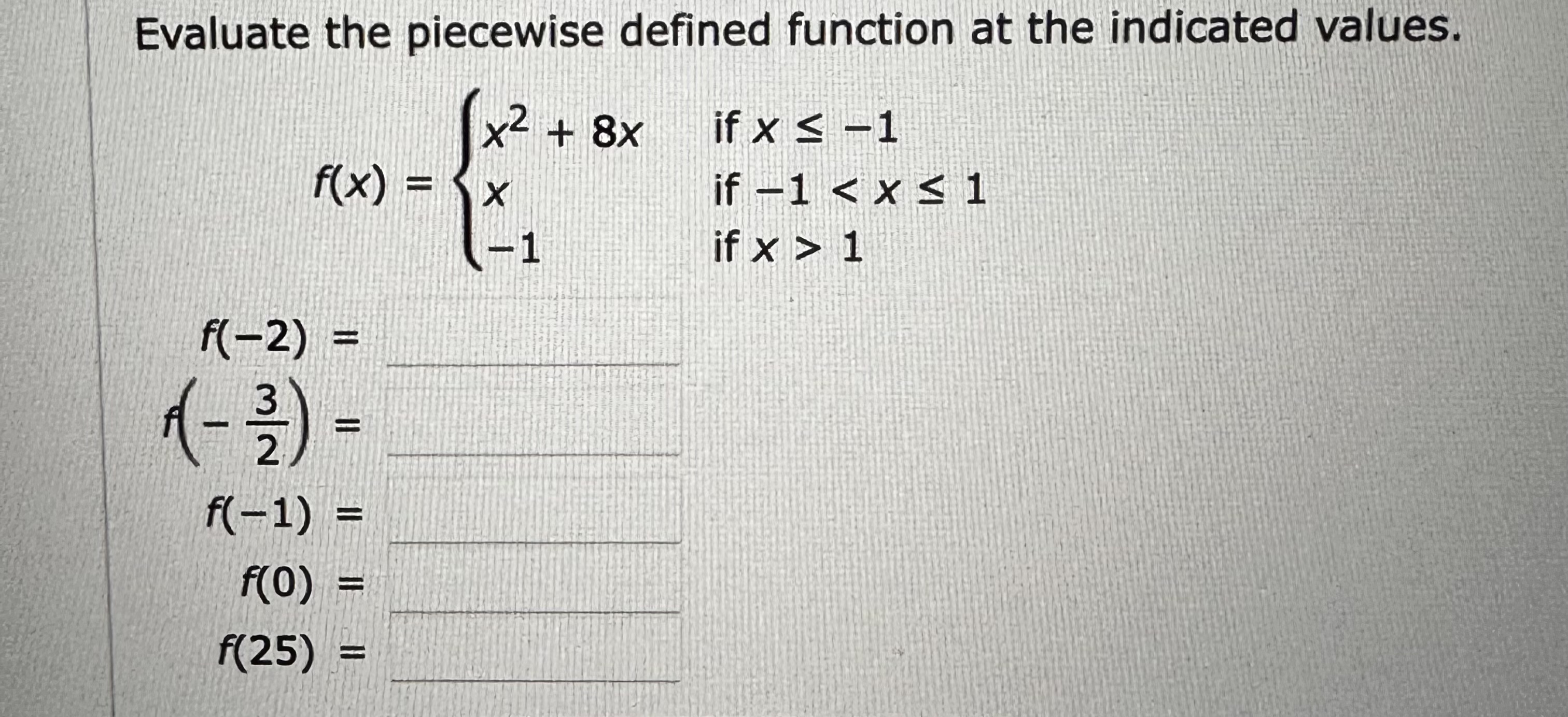 Solved Evaluate The Piecewise Defined Function At The Chegg