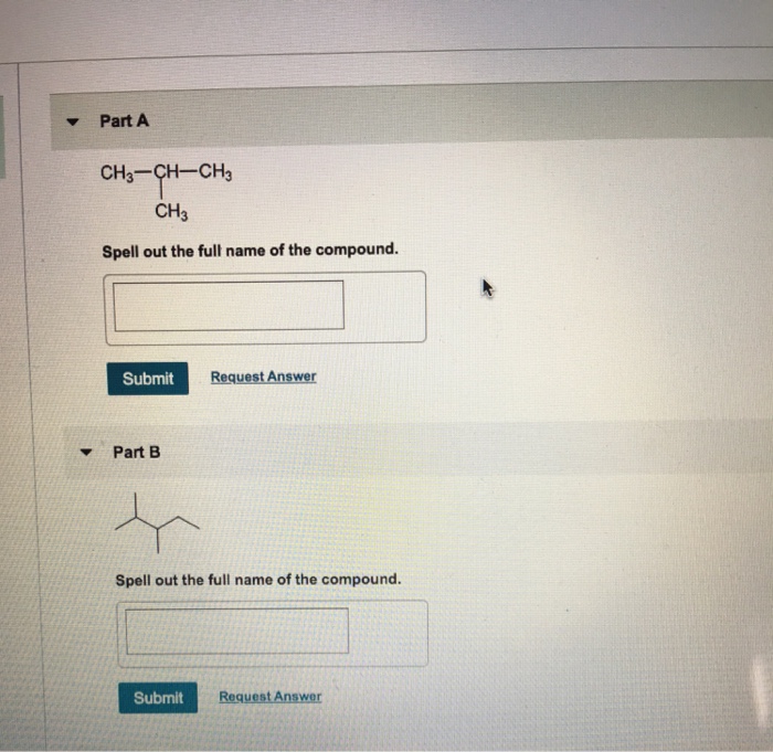 Solved Part A CH3 Spell Out The Full Name Of The Compound Chegg