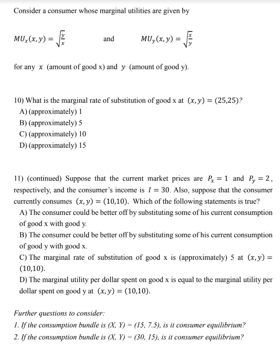 Solved Consider A Consumer Whose Marginal Utilities Are Chegg