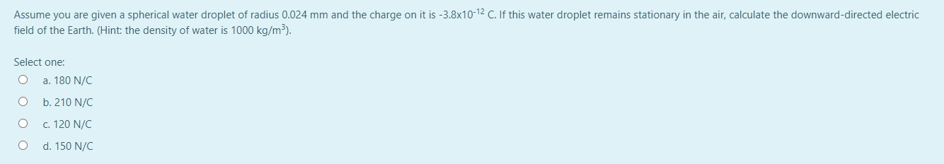 Solved Assume You Are Given A Spherical Water Droplet Of Chegg