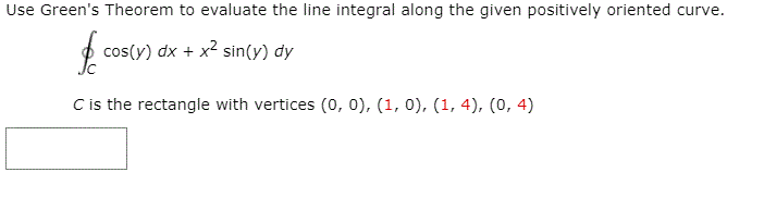 Solved Use Green S Theorem To Evaluate The Line Integral Chegg