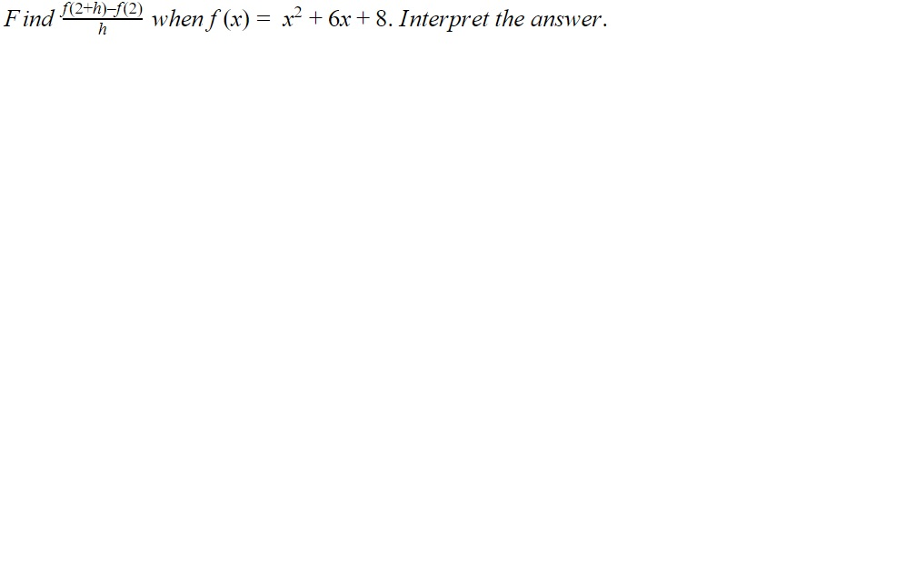 Solved Find H F When F X X X Interpret Chegg