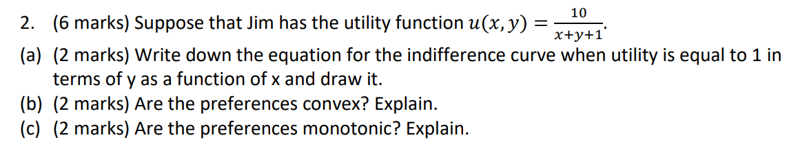 Solved 2 6 Marks Suppose That Jim Has The Utility Fu