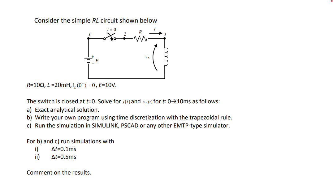 Solved Consider The Simple Rl Circuit Shown Below Chegg