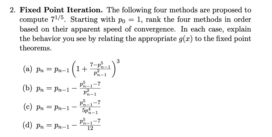 Solved Fixed Point Iteration The Following Four Methods Chegg