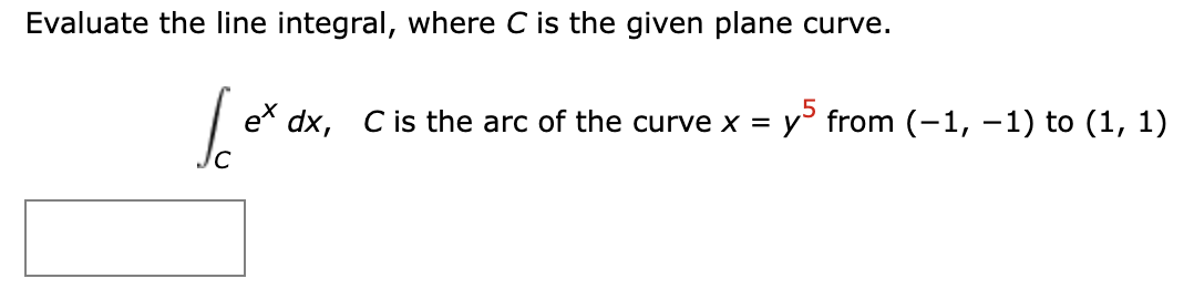 Solved Evaluate The Line Integral Where C Is The Given Chegg