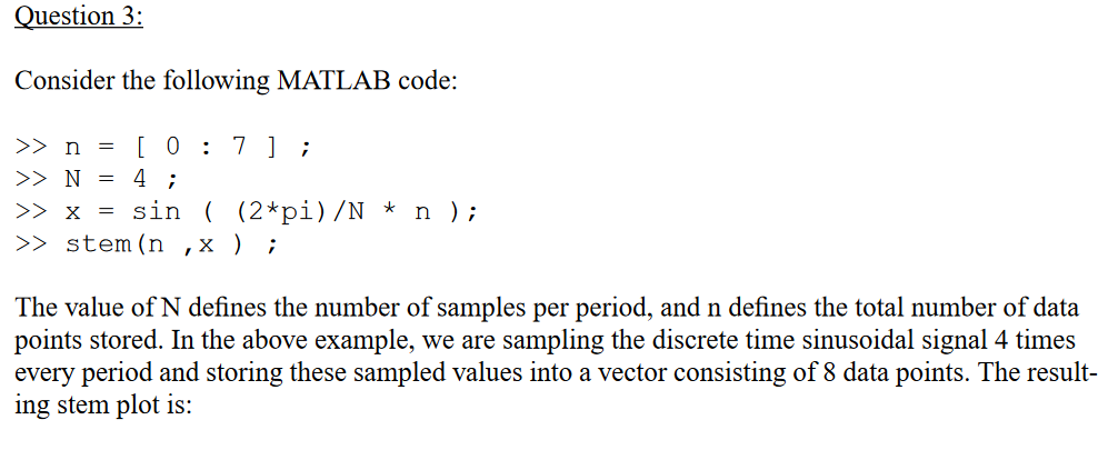 Solved Question Consider The Following Matlab Code Chegg