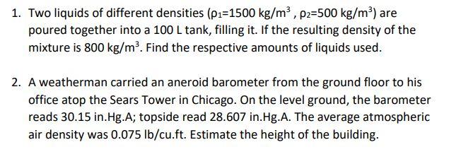 Solved Two Liquids Of Different Densities P Kg M Chegg