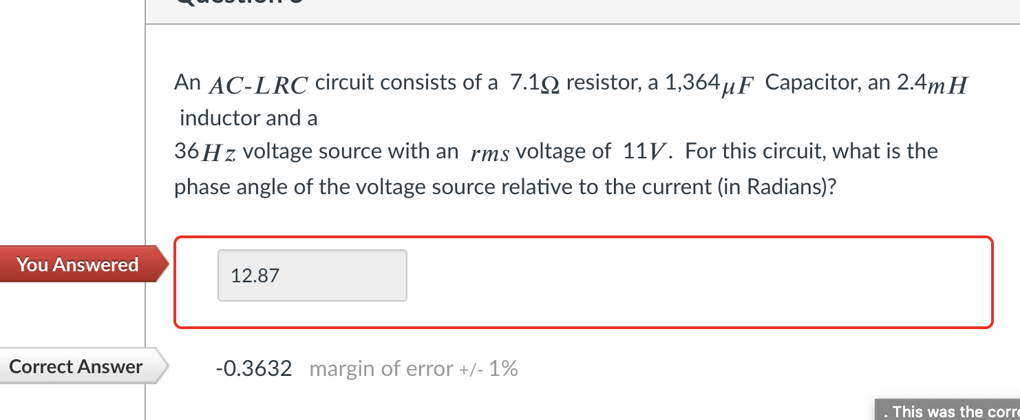 Solved An AC LRC Circuit Consists Of A 7 102 Resistor A Chegg