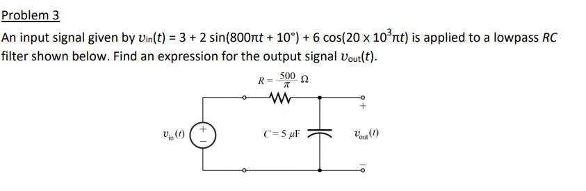 Solved An Input Signal Given By Vin Chegg