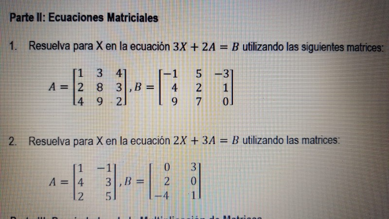 Solved Parte Ll Ecuaciones Matriciales Resuelva Para X Chegg