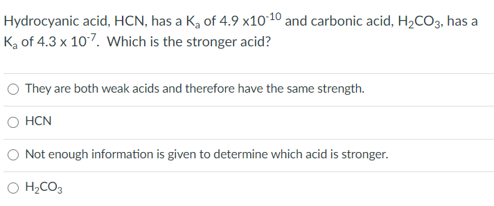 Solved Hydrocyanic Acid HCN Has A Kg Of 4 9 X10 10 And Chegg