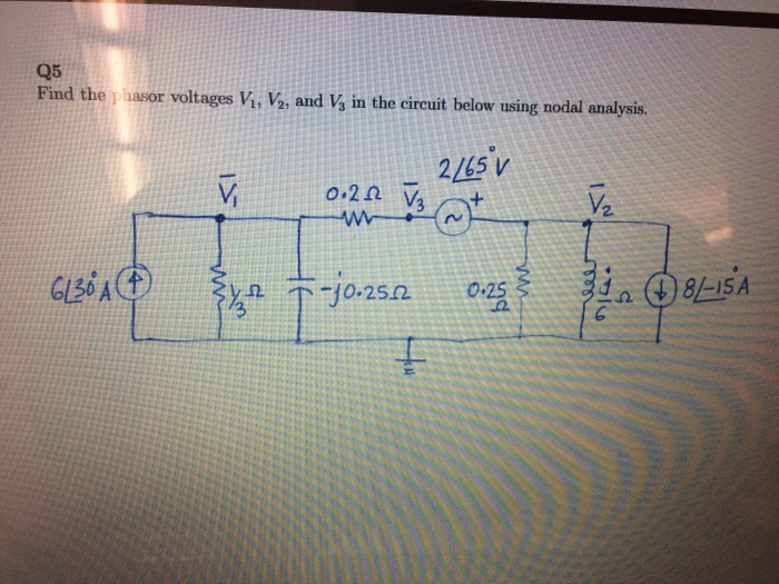 Solved Find The Phasor Voltages V 1 V 2 And V 3 In The Chegg