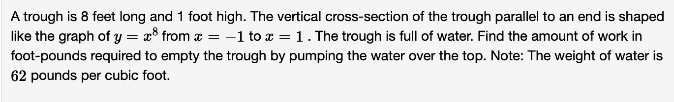 Solved A Trough Is 8 Feet Long And 1 Foot High The Chegg