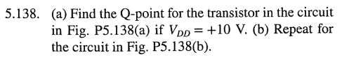 Solved 138 A Find The Q Point For The Transistor In The Chegg