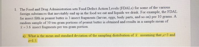 Solved The Food And Drug Administration Sets Food Defect Chegg