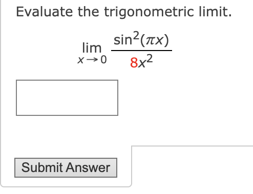 Solved Evaluate The Trigonometric Limit Limx Sin X X Chegg