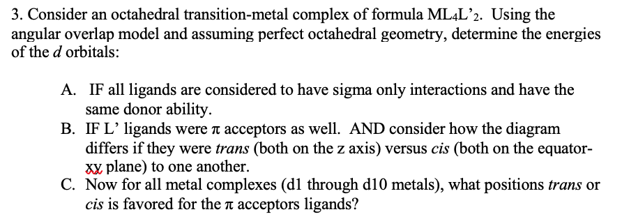 Consider An Octahedral Transition Metal Complex Of Chegg