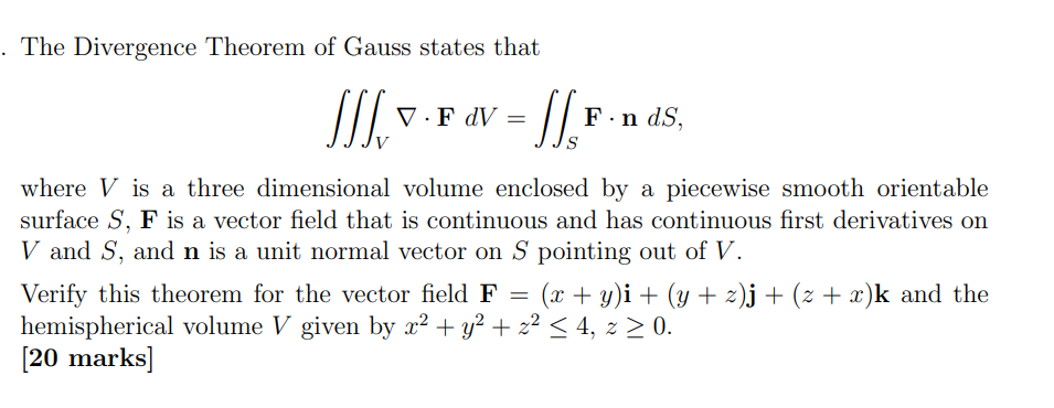 Solved The Divergence Theorem Of Gauss States That Chegg