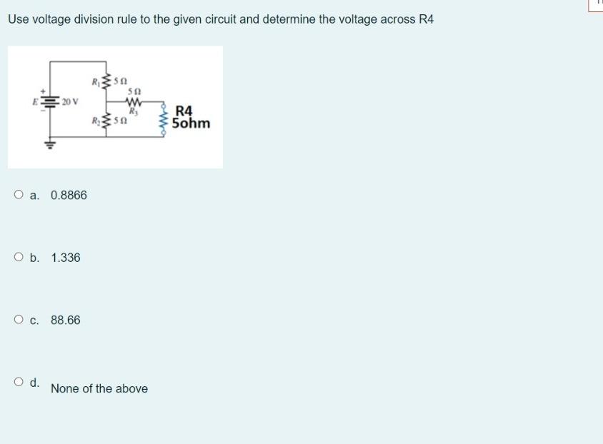 Solved Use Voltage Division Rule To The Given Circuit And Chegg