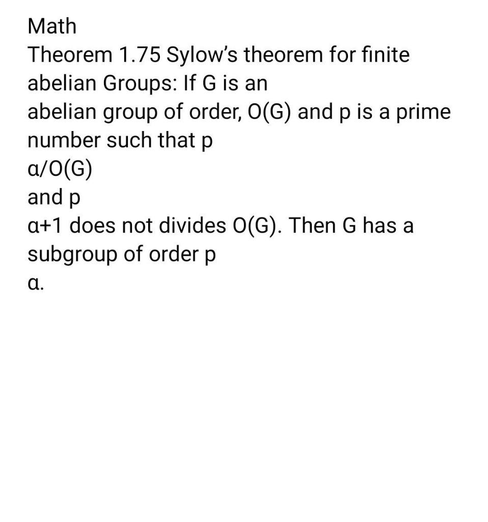 Solved Math Theorem Sylow S Theorem For Finite Abelian Chegg