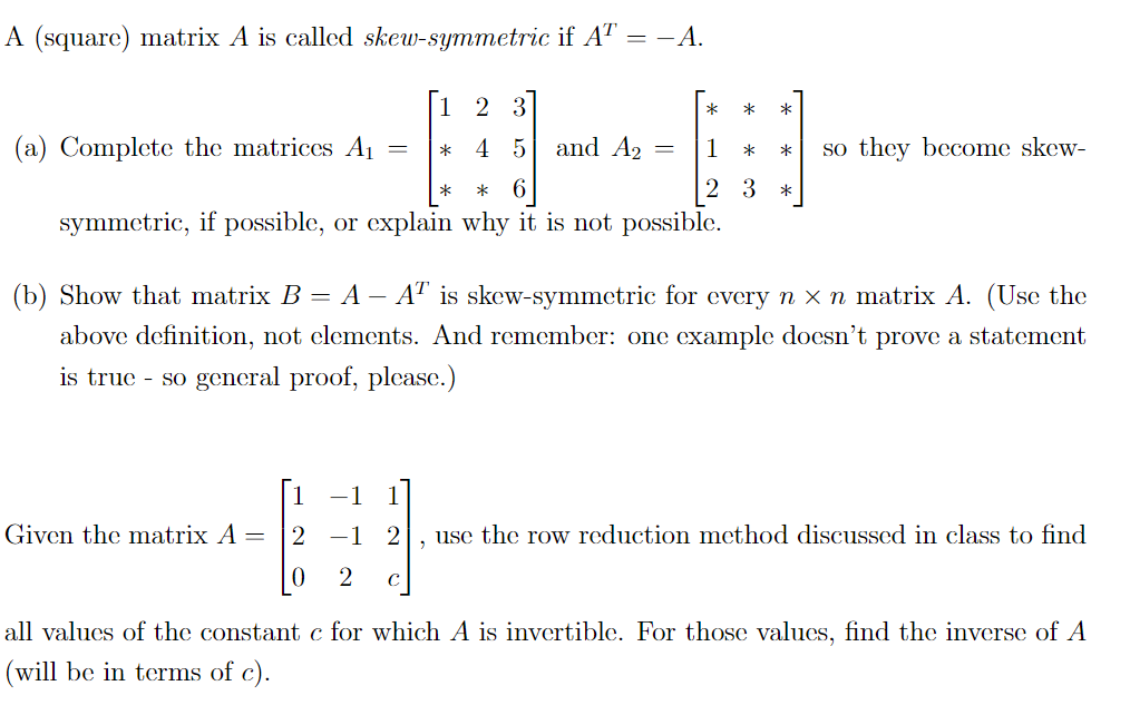 Solved A Square Matrix A Is Called Skew Symmetric If Chegg