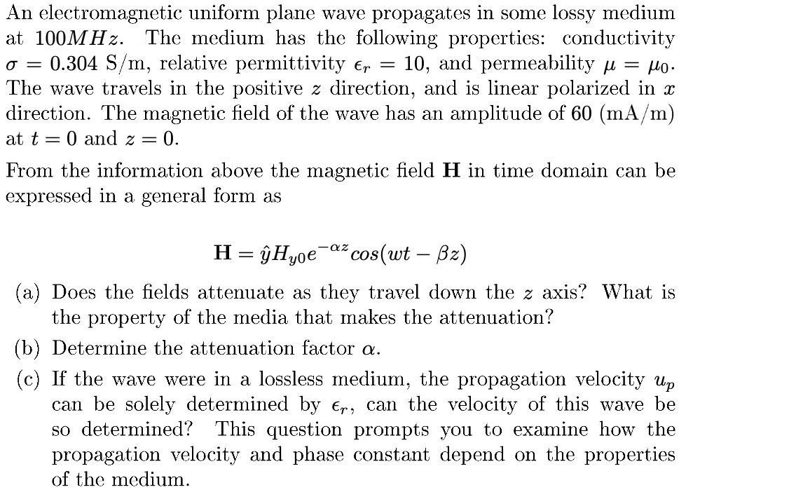 Solved An Electromagnetic Uniform Plane Wave Propagates In Chegg