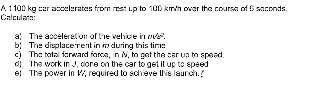 Solved A Kg Car Accelerates From Rest Up To Km H Chegg