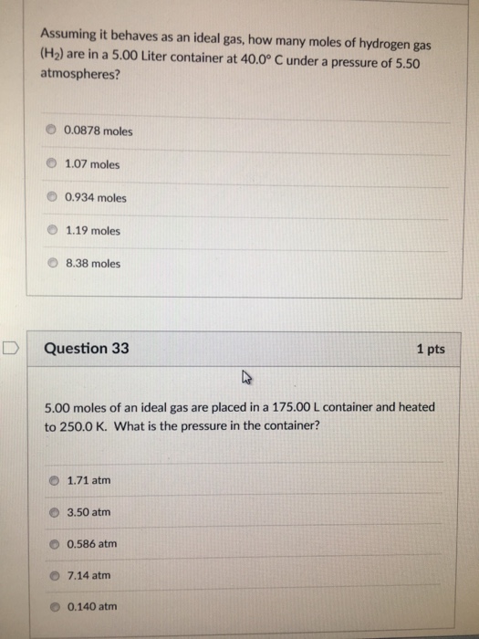 Solved Assuming It Behaves As An Ideal Gas How Many Moles Chegg