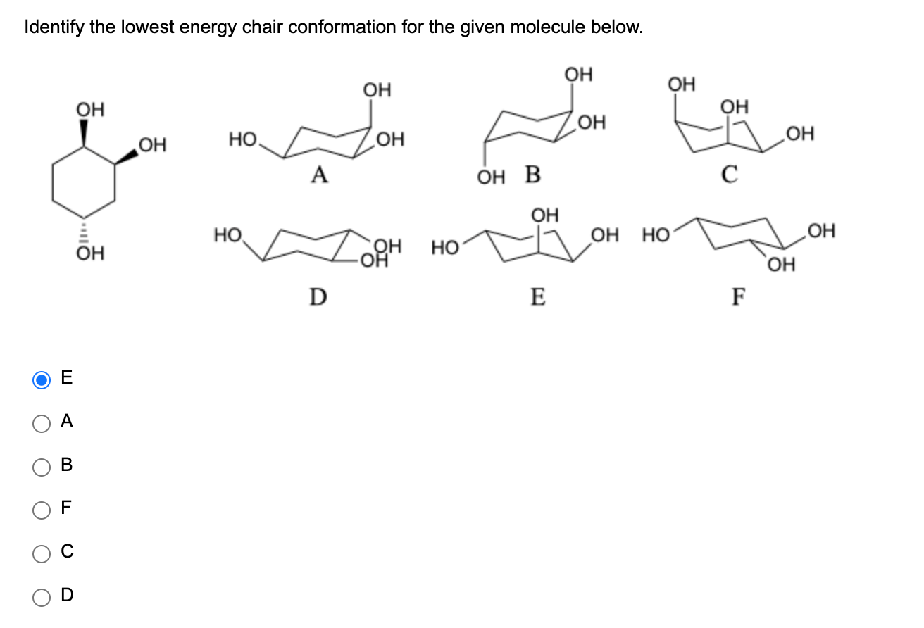 Solved Identify The Lowest Energy Chair Conformation For The Chegg