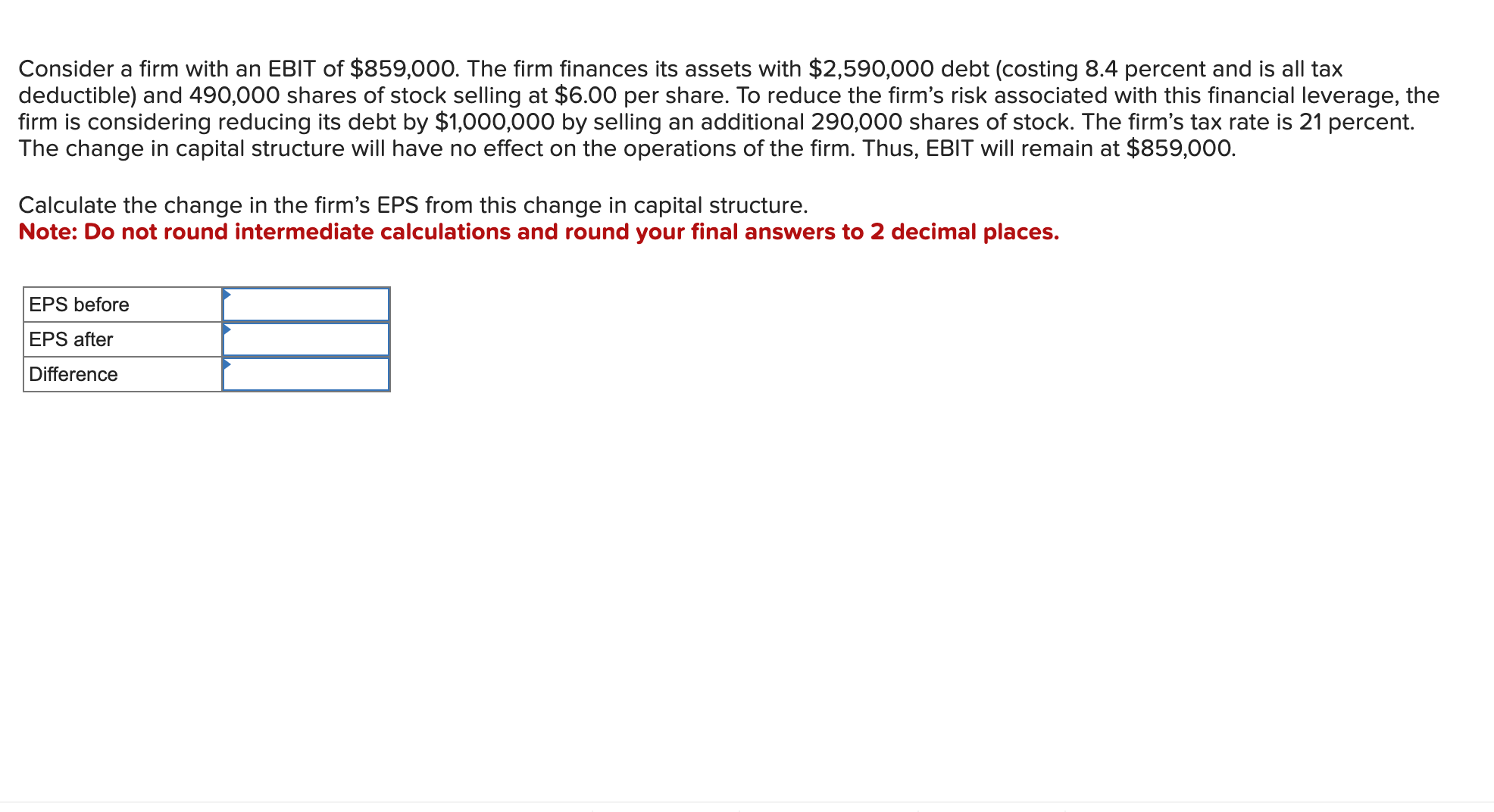 Solved 5 Consider A Firm With An EBIT Of 859 000 The Chegg