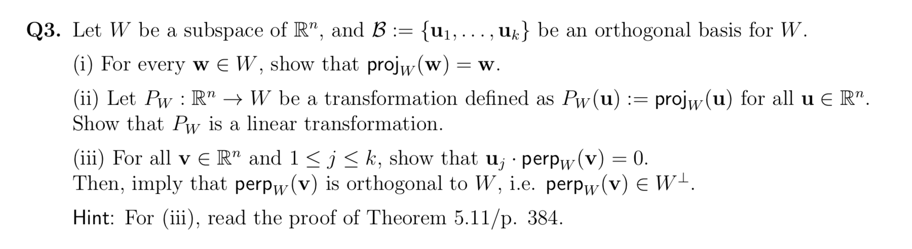 Solved Q Let W Be A Subspace Of Rn And B U Uk Be An Chegg