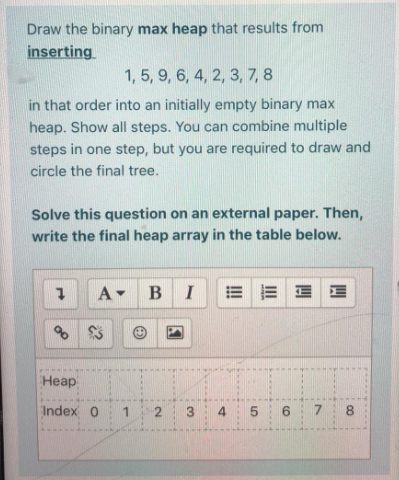 Solved Draw The Binary Max Heap That Results From Inserting Chegg