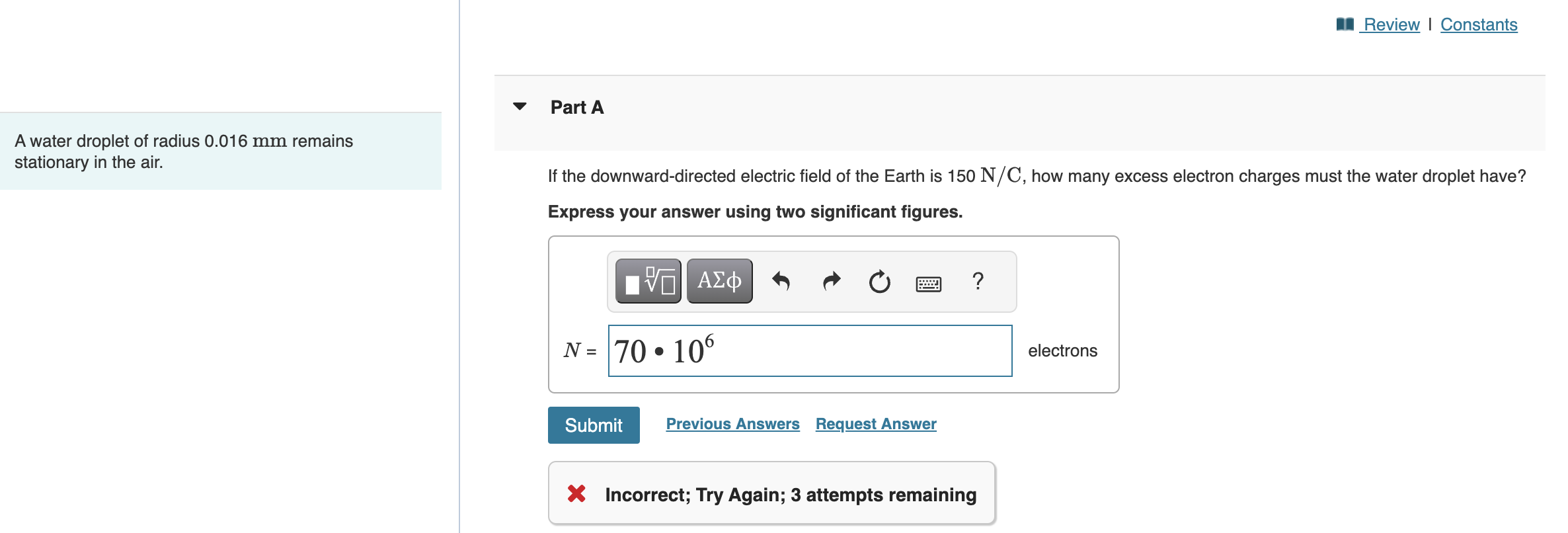 Solved A Water Droplet Of Radius Mm Remains Stationary Chegg