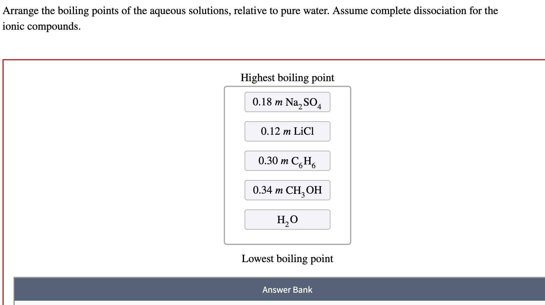 Solved Arrange The Boiling Points Of The Aqueous Soluti