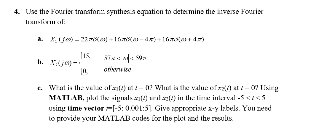 Solved Use The Fourier Transform Synthesis Equation To Chegg