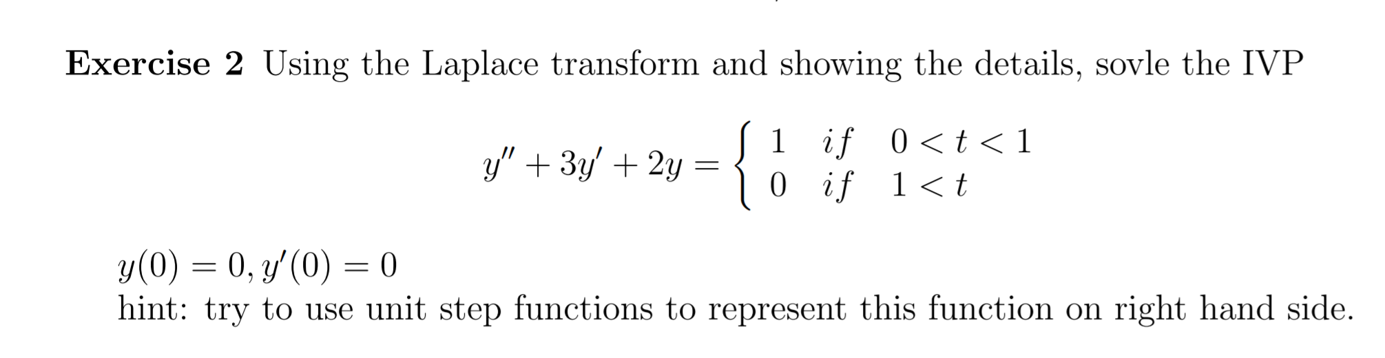 Solved Exercise 2 Using The Laplace Transform And Showing Chegg