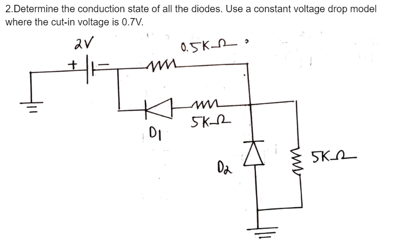 Solved Determine The Conduction State Of All The Diodes Chegg