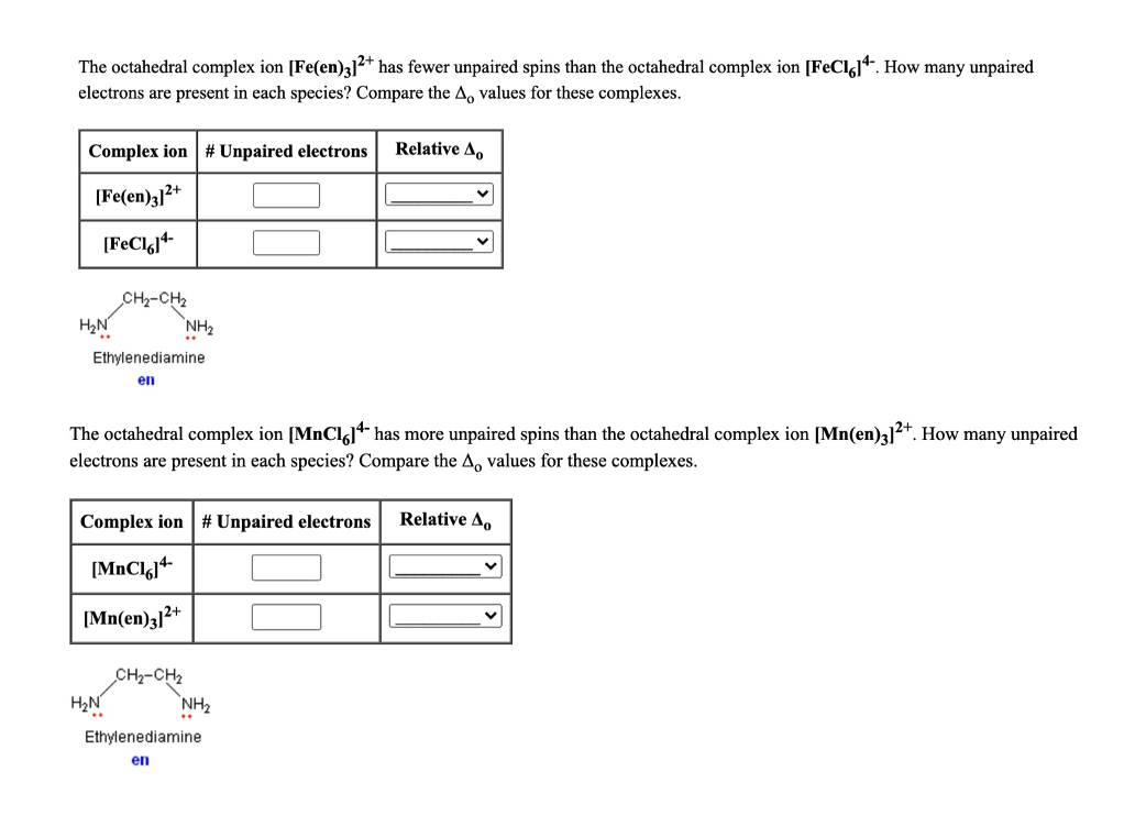 Solved The Octahedral Complex Ion Fe En Has Fewer Chegg