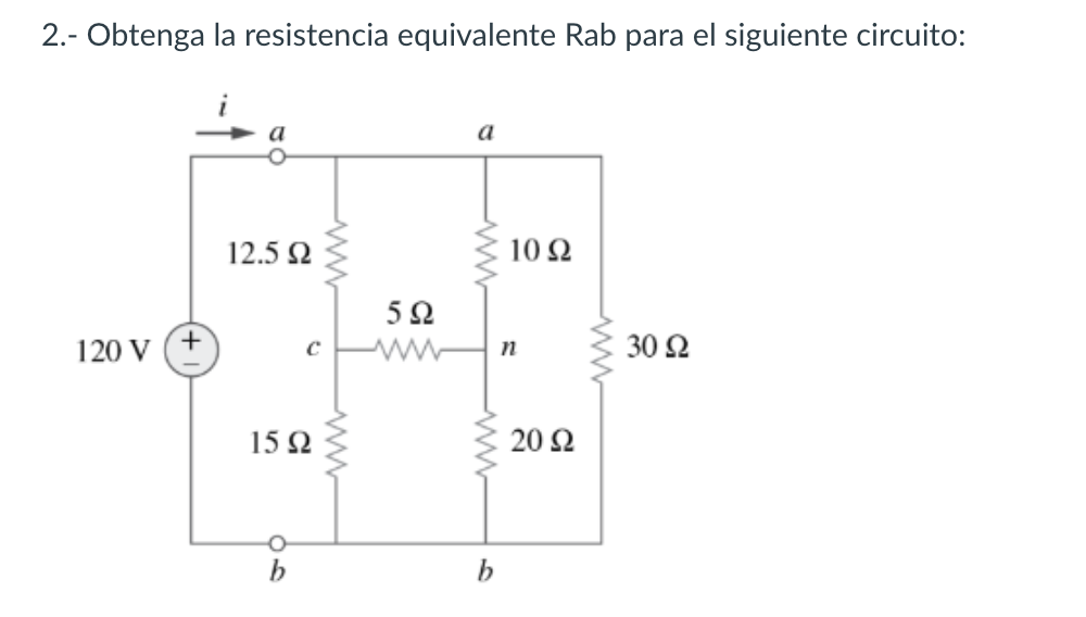 Solved Obtenga La Resistencia Equivalente Rab Para El Chegg